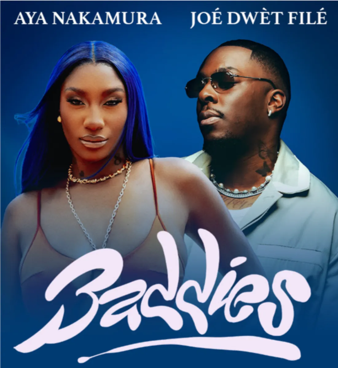 Baddies : nouveau son issu de la collaboration entre Aya Nakamura et Joe Dwet File.