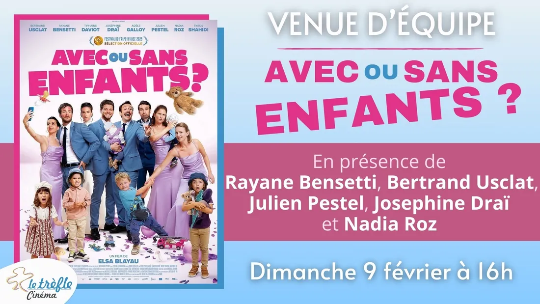 Avant-première "Avec ou sans enfants" avec l'équipe du film