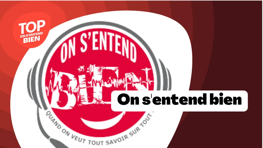 On s'entend bien