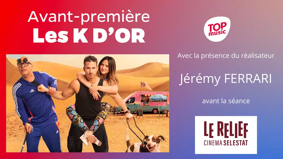 LES K D'OR - Avant-première au cinéma Le Relief de Sélestat avec la présence de Jérémy Ferrari