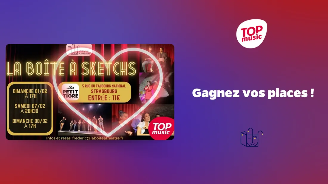 Gagnez vos places pour La Boite à Sketchs !