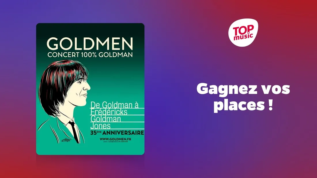 Gagnez vos places pour le concert "Goldmen" !