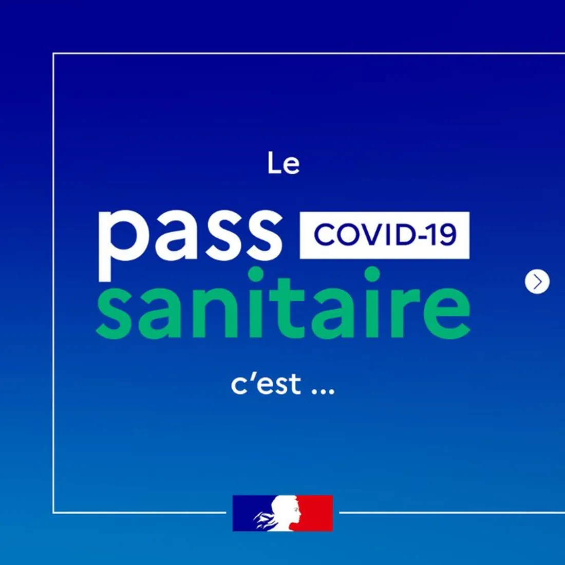 Pass sanitaire élargi dès lundi.