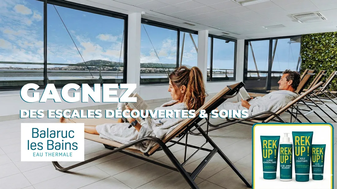 Gagnez vos escales découvertes aux thermes de Balaruc