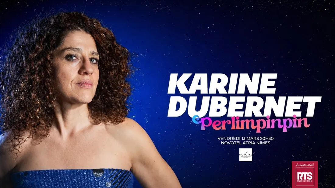 Karine Dubernet "Perlimpinpin" au Novotel Atria de Nîmes