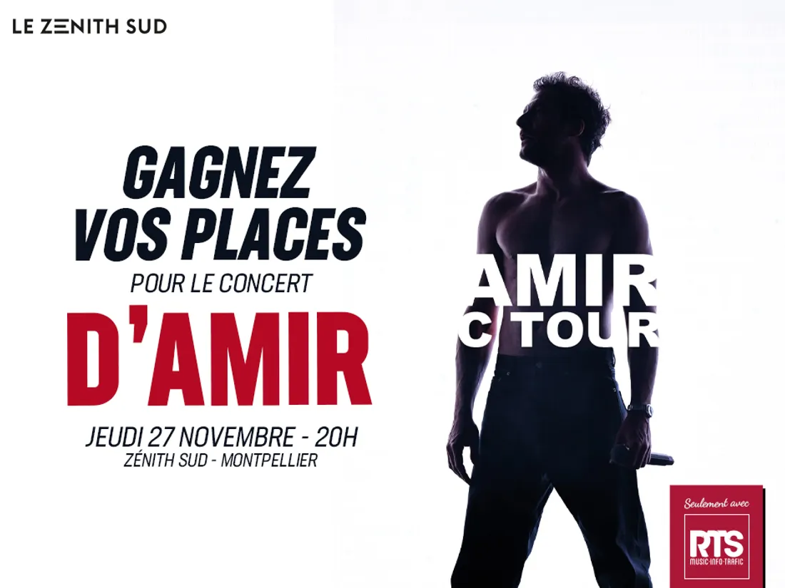 Amir au Zénith Sud de Montpellier