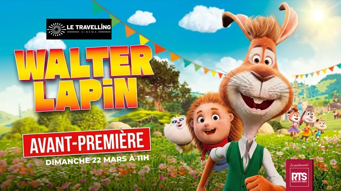 Avant-première familiale de "Walter Lapin" au cinéma le Travelling d'Agde