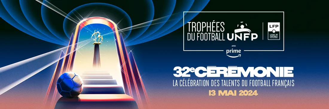 Les sélectionnés des Trophées UNFP 2024 ont été dévoilés