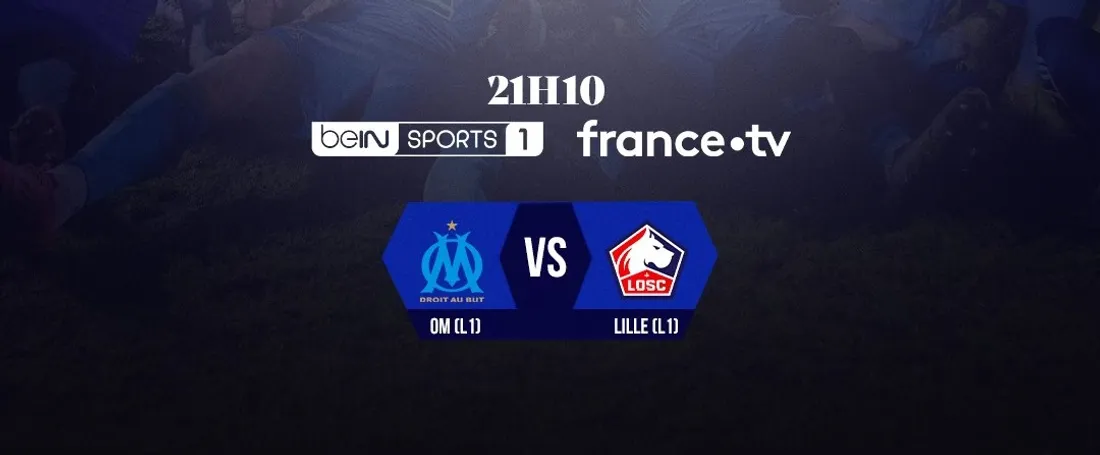 Le LOSC affrontera l'OM au Vélodrome