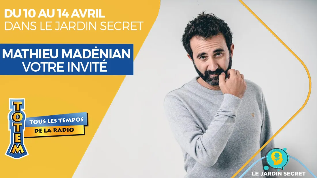 Mathieu Madénian, invité du "Jardin Secret" de Totem