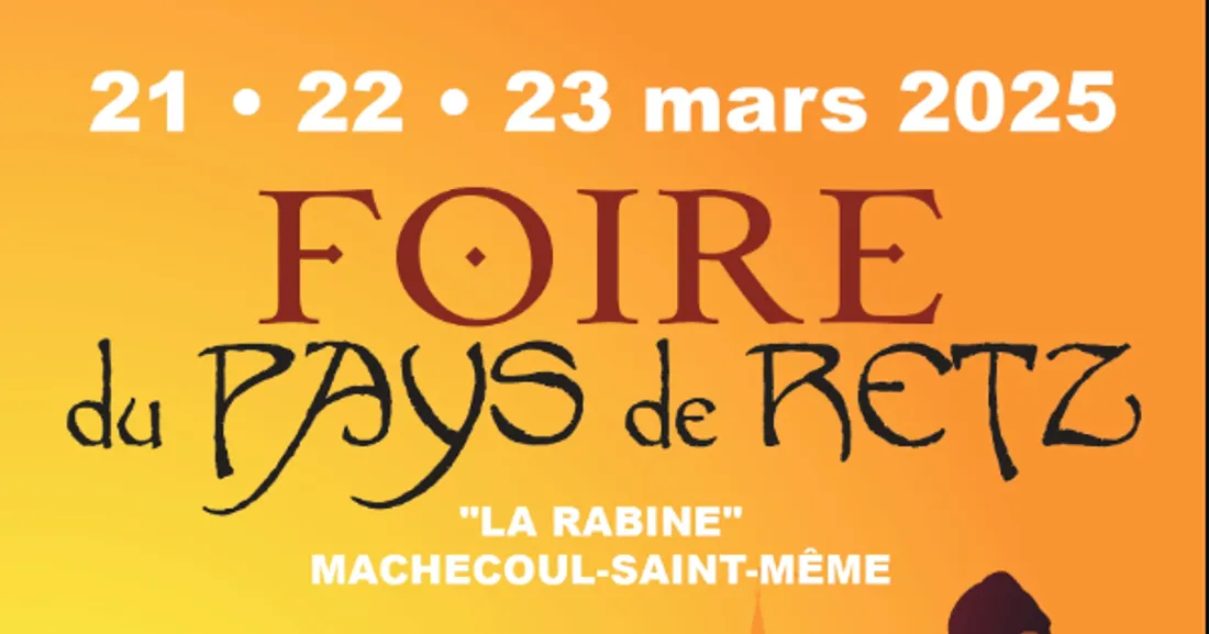 Foire du Pays de Retz 2025 : Trois jours de fête, de découvertes... et un bond dans le Moyen Âge !