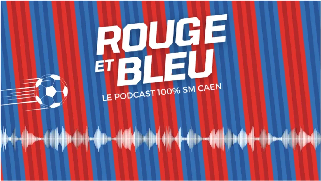 Le podcast "Rouge et Bleu"