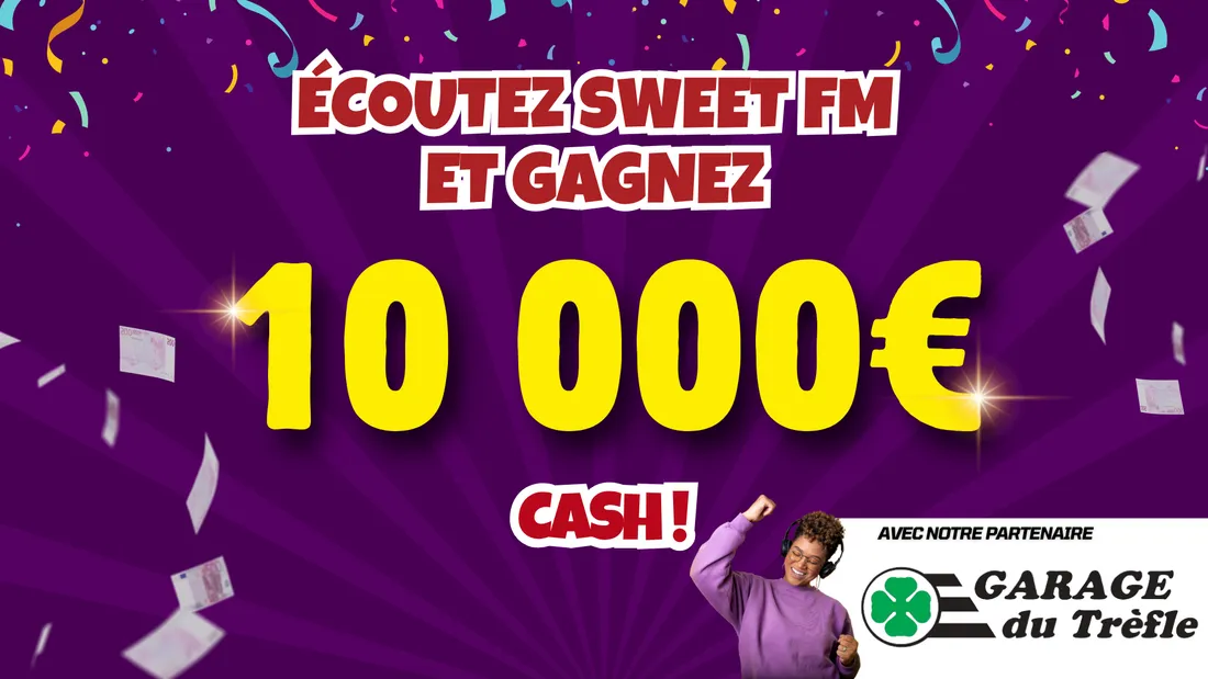 Jusqu'au 21 novembre grâce à Sweet FM et votre Garage du Trèfle, repartez avec 10 000 euros cash !