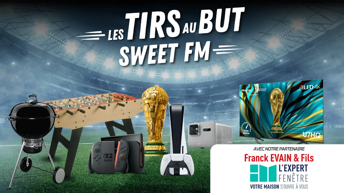 	Coupe du Monde : faites le plein de cadeaux avec Sweet FM et Franck Evain & Fils l'Expert Fenêtre !