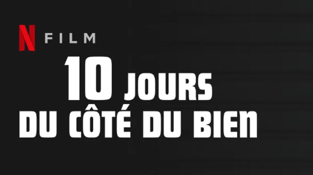 10 jours du côté du bien
