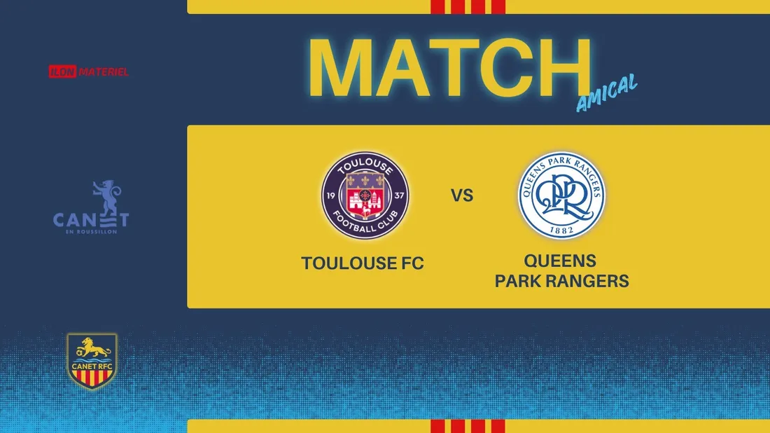 Match Toulouse FC - Queen Park Rangers à Canet