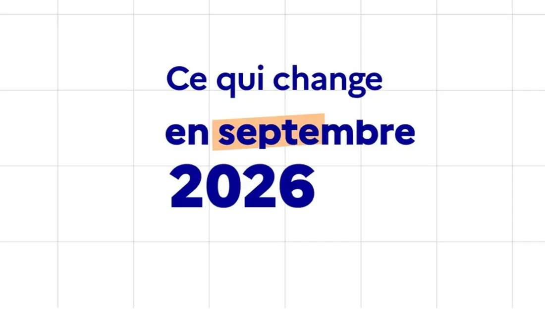 Ce qui change au 1er septembre 2026