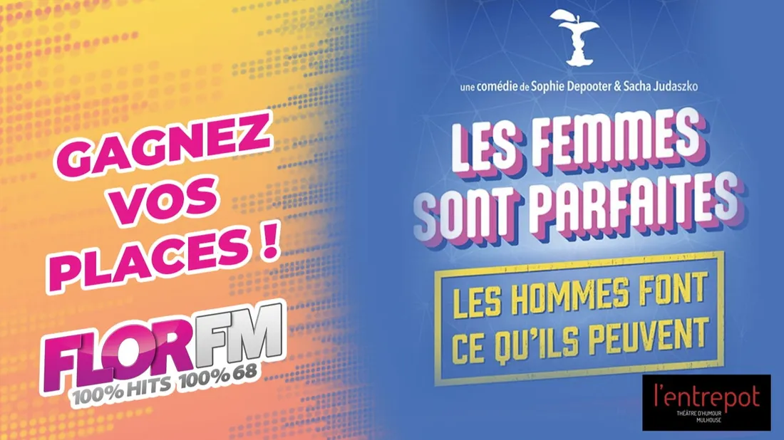 "LES FEMMES SONT PARFAITES..." A L'ENTREPOT