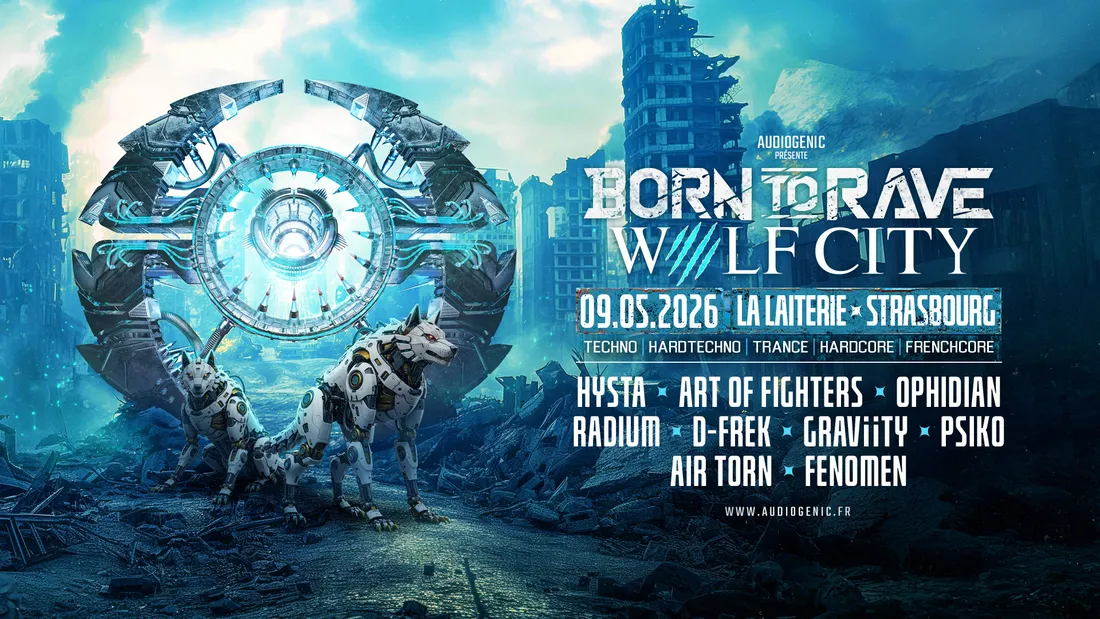 Le retour magistral de la soirée Born To Rave à Strasbourg le 9 mai...