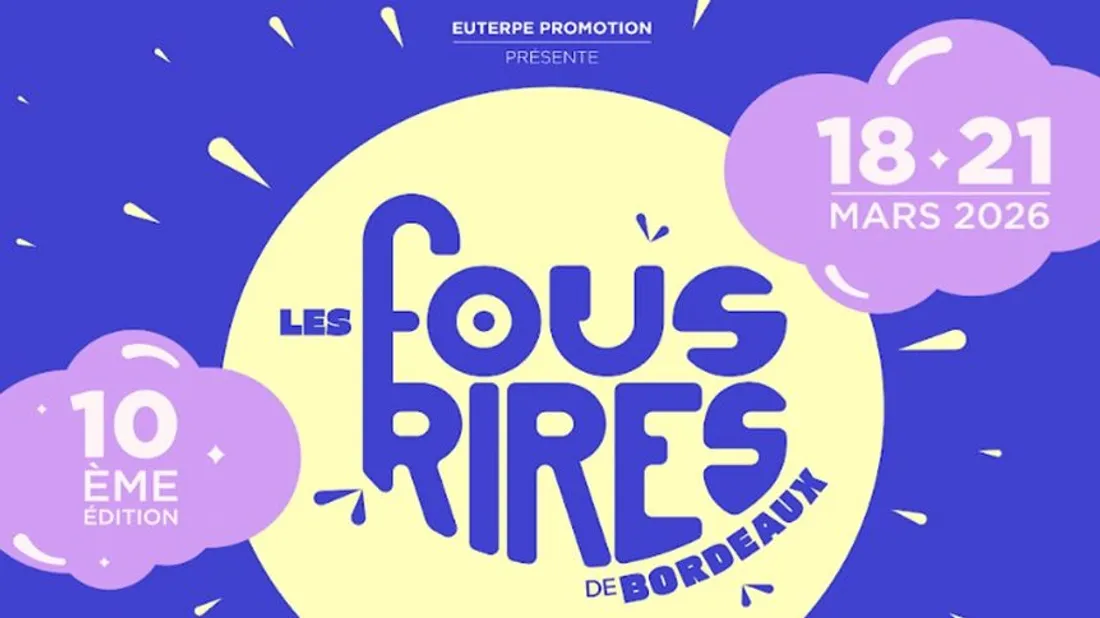 Les Fous Rires de Bordeaux débarquent jusqu'à samedi soir et fêtera...