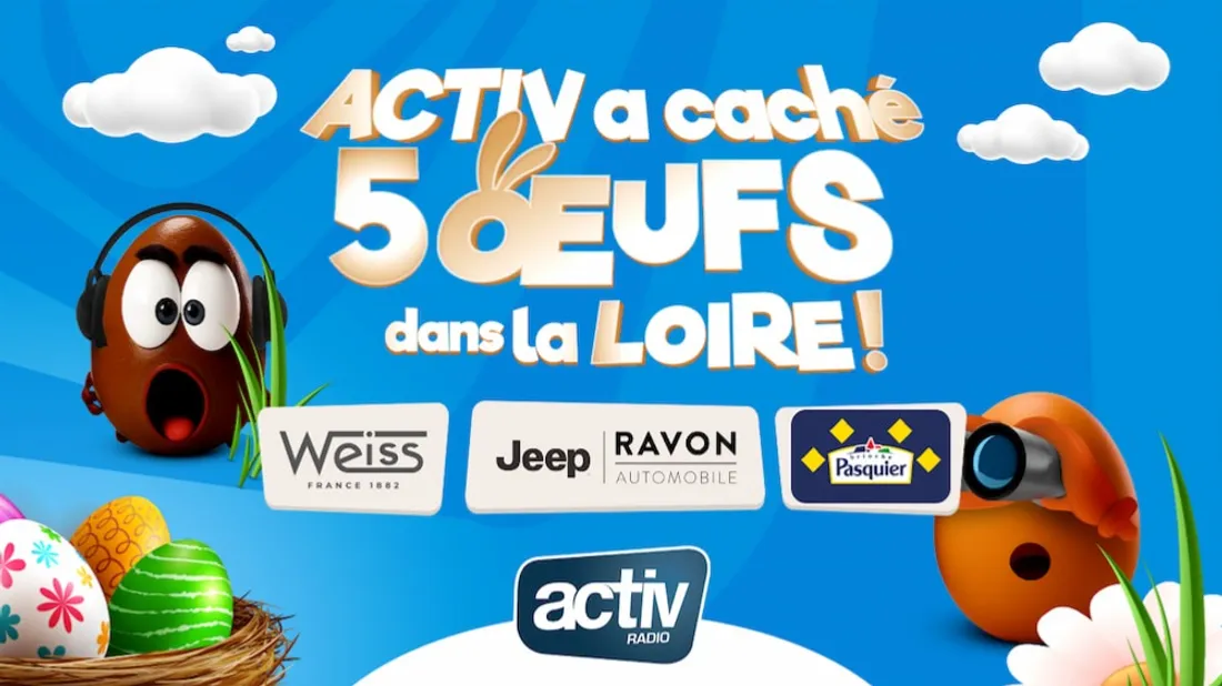 ACTIV a caché 5 œufs dans la Loire (2026) !