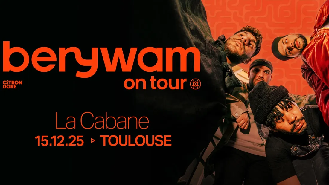 Gagnez vos places pour Berywam