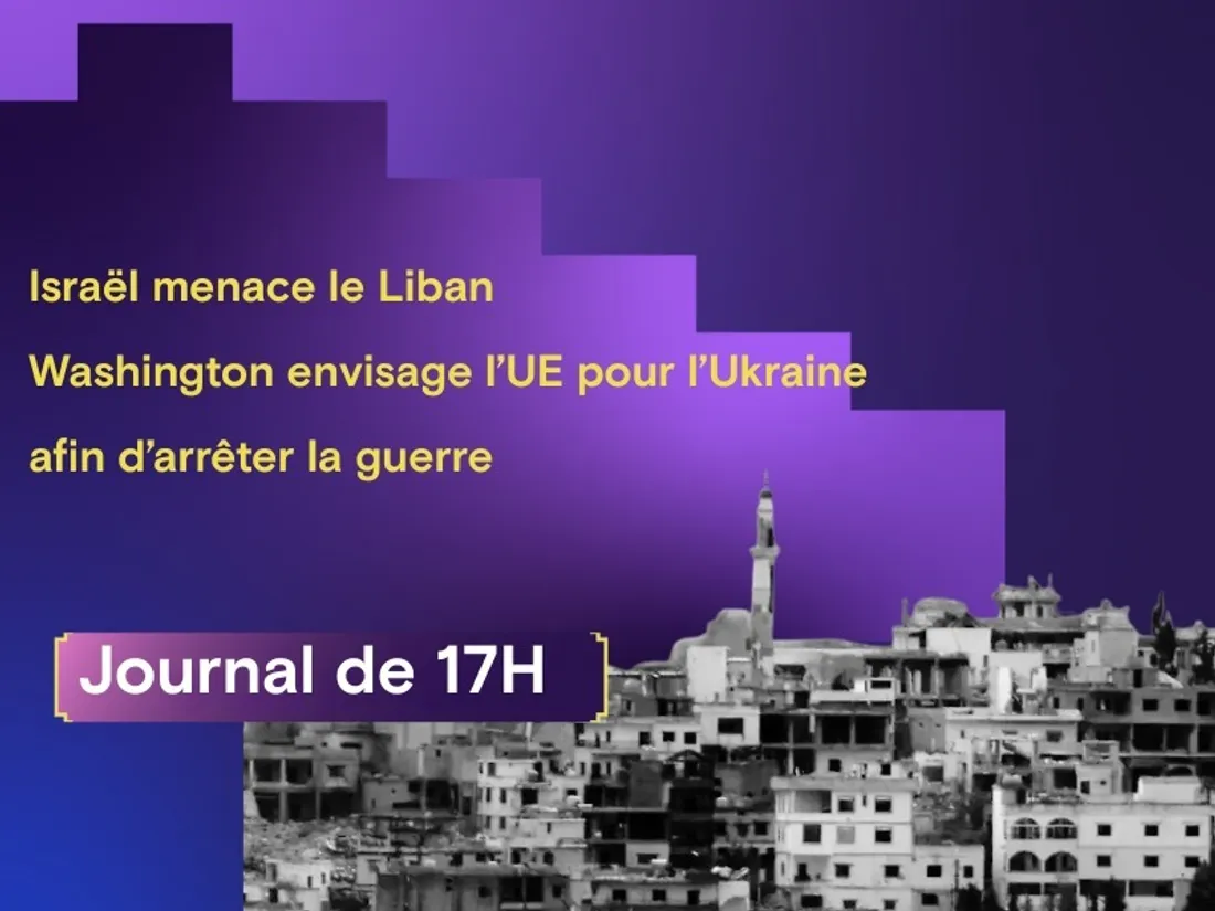 Israël menace le Liban, Washington envisage l’UE pour l’Ukraine...