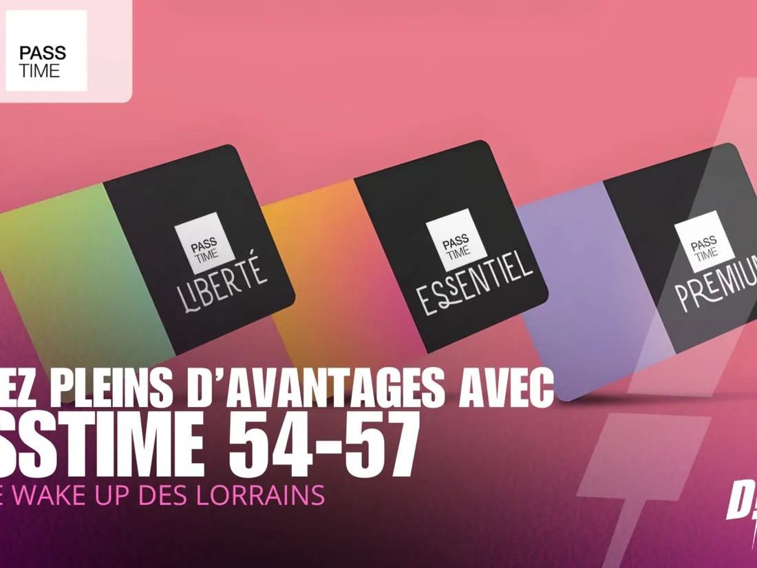 À GAGNER : TOUS VOS AVANTAGES GRÂCE AUX PASSTIME 54 ET 57 