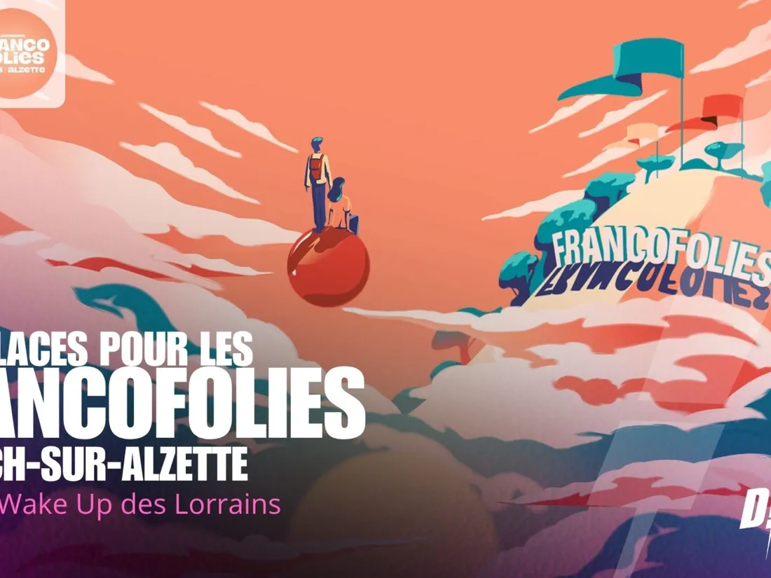 À GAGNER CETTE SEMAINE : VOS PLACES POUR LES FRANCOFOLIES DE ESCH...