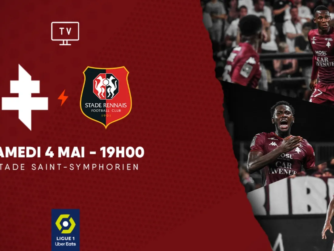 Ligue 1 : Vos Places pour FC Metz - Stade Rennais F.C
