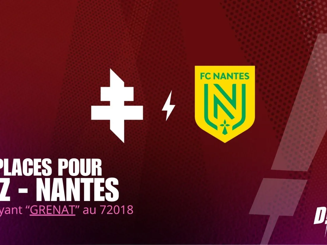 Ligue 1 : Tentez de gagner vos places pour FC Metz - FC Nantes