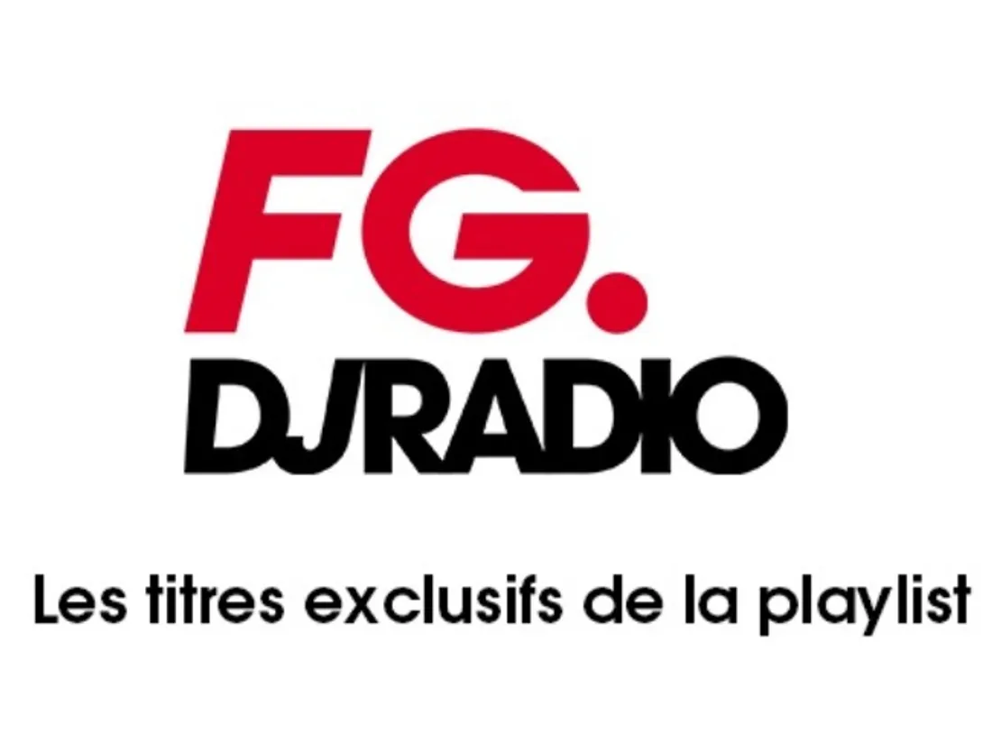 Les titres exclusifs de la Playlist FG