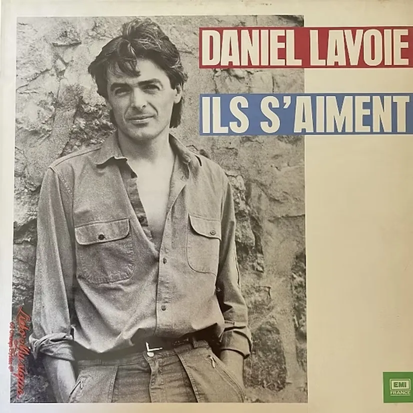 DANIEL LAVOIE - ILS S'AIMENT