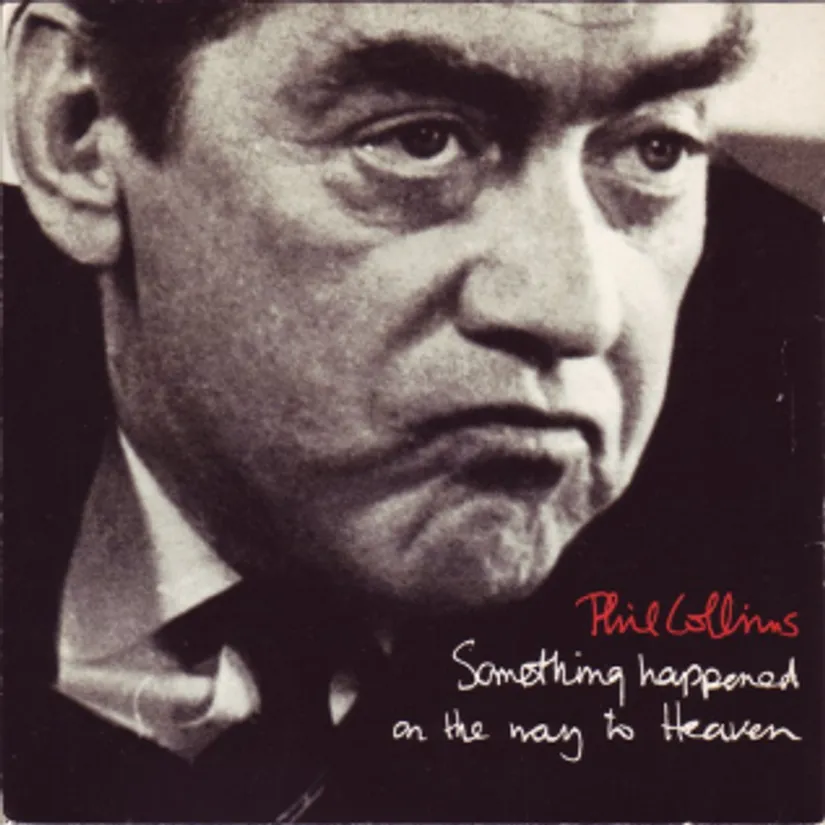 PHIL COLLINS - SOMETHING HAPPENED ON THE WAY TO HEAVEN