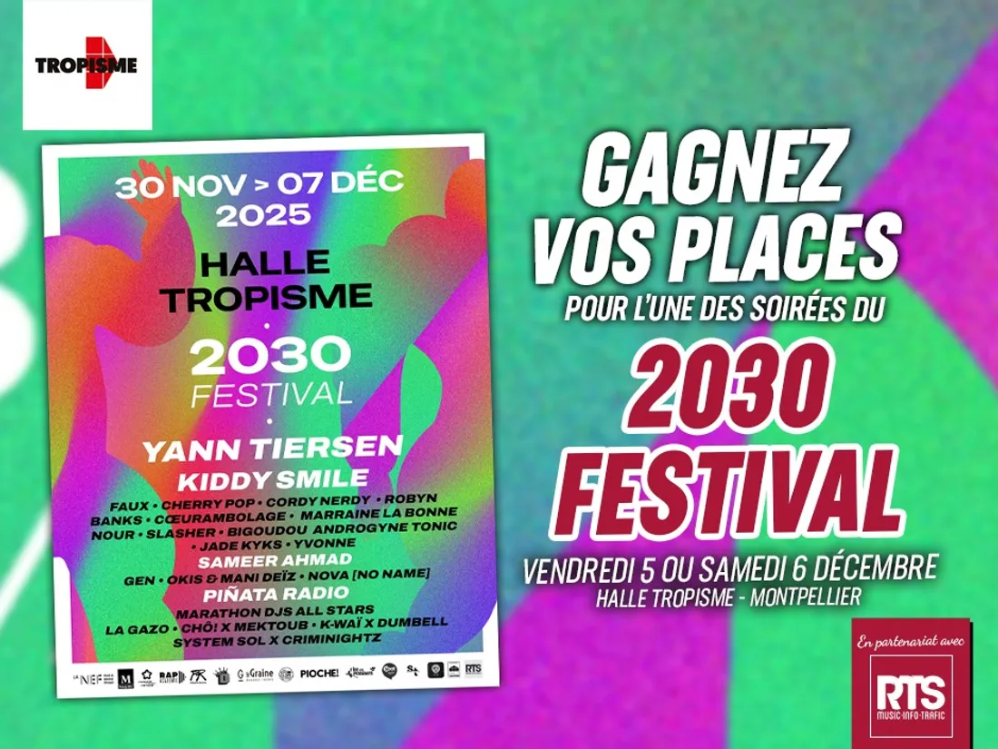 Gagnez vos entrées pour le 2030 Festival