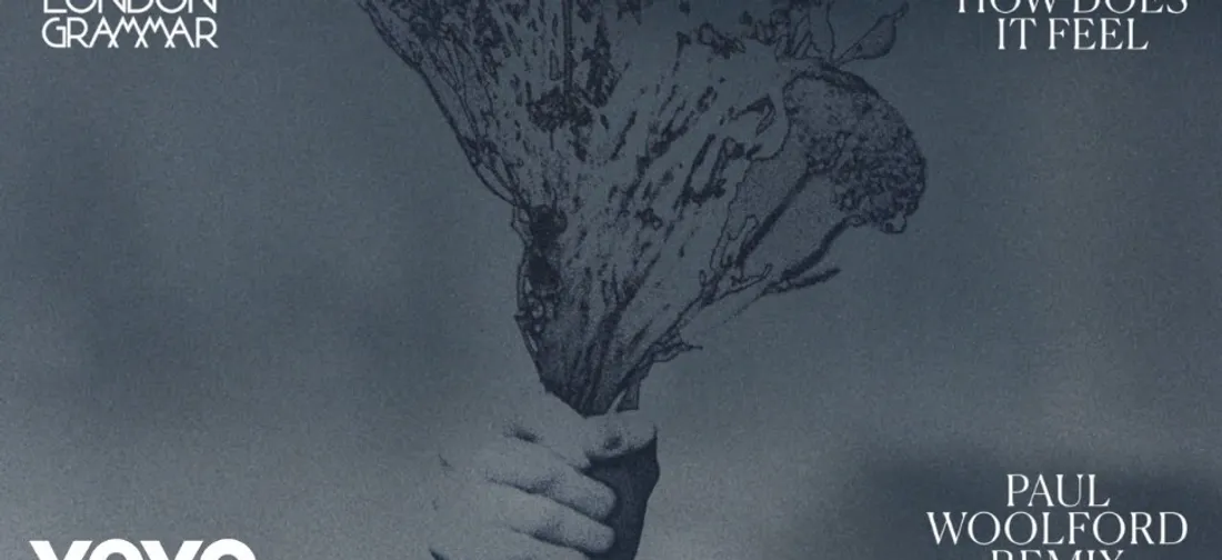 Coup de cœur FG : Au tour de Paul Woolford de remixer London Grammar !