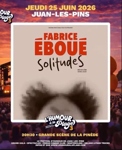 GAGNEZ DES PLACES POUR LE SPECTACLE DE FABRICE EBOUE A JUAN-LES-PINS