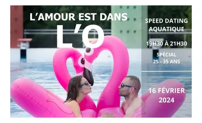 SPEED DATING AQUATIQUE À L'O