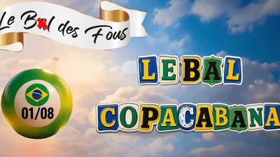 PARTENARIAT CANNES RADIO : LE BAL DES FOUS : LE BAL COPACABANA
