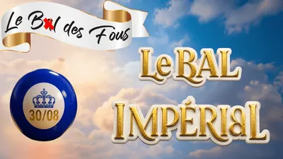 PARTENARIAT CANNES RADIO : LE BAL DES FOUS : LE BAL IMPERIAL