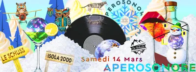 GAGNEZ UN COCKTAIL POUR 2 PERSONNES A L'APERO SONORE A ISOLA 2000 AU SCHUSS
