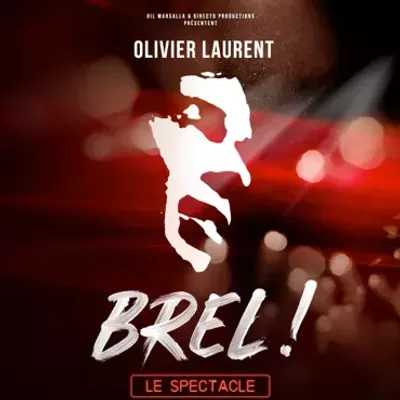 Brel ! Le sprectacle