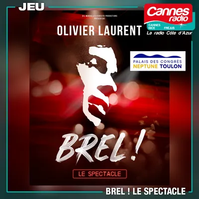 GAGNEZ DES PLACES POUR "BREL!" A TOULON