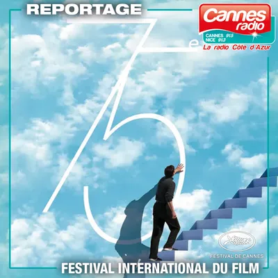 20/05/22 : LA CHRONIQUE DU FESTIVAL DE CANNES