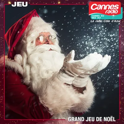 JOUEZ AU GRAND JEU DE NOËL DE CANNES RADIO ET GAGNEZ DE NOMBREUX CADEAUX