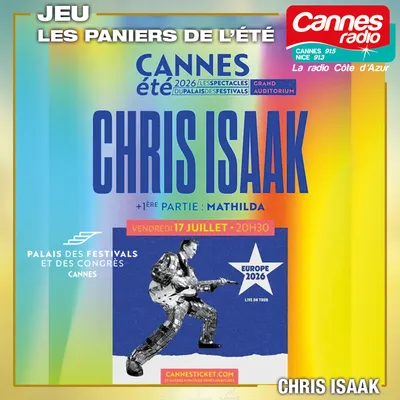 GAGNEZ DES PLACES POUR LE CONCERT DE CHRIS ISAAK A CANNES