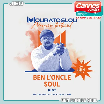 L'INVITE CANNES RADIO : BEN L'ONCLE SOUL 
