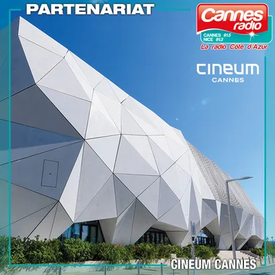 PARTENARIAT CANNES RADIO : LE CINEUM A CANNES