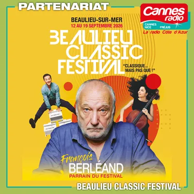 PARTENARIAT CANNES RADIO :  LE BEAULIEU CLASSIC FESTIVAL 