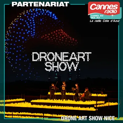 PARTENARIAT CANNES RADIO : LE DRONE ART SHOW A L'HIPPODROME DE CAGNES SUR MER
